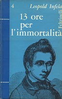 Tredici Ore per l’Immortalità