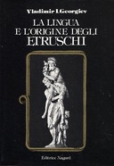 La Lingua e l’Origine degli Etruschi