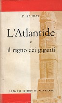 L'Atlantide e il Regno dei Giganti, Saurat Denis