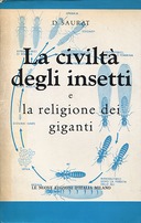 La Civiltà degli Insetti e la Religione dei Giganti