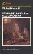 Storia della Follia nell’Età Classica