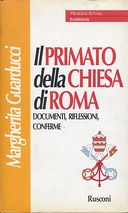 Il Primato della Chiesa di Roma, Guarducci Margherita