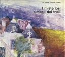 I Misteriosi Simboli dei Trulli