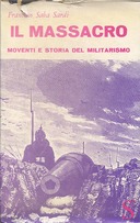 Il Massacro – Movimenti e Storia del Militarismo