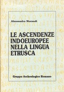Le Ascendenze Indoeuropee nella Lingua Etrusca, Morandi Alessandro