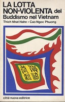 La Lotta Non-Violenta del Buddismo nel Vietnam, Thich Nhat Hanh; Cao Ngoc Phuong