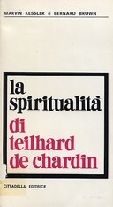La Spiritualità di Teilhard de Chardin