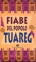 Fiabe del Popolo Tuareg e dei Berberi del Nordafrica – 2 Volumi