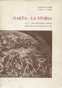 Gaeta – La Storia – Tra Bisanzio e Roma – Volume I