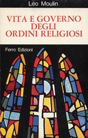 Vita e Governo degli Ordini Religiosi