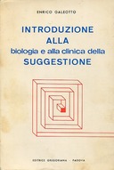 Introduzione alla Biologia e alla Clinica della Suggestione