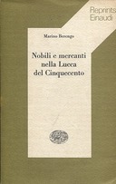 Nobili e Mercanti nella Lucca del Cinquecento