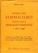 Teoria del Simbolismo – Scritti sulla Sessualità Femminile