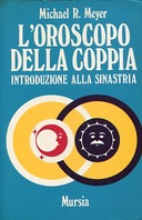 L’Oroscopo della Coppia – Introduzione alla Sinastria