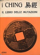 I Ching – Il Libro delle Mutazioni