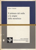 Il Primato del Nulla e le Origini della Metafisica, Colombo Alberto