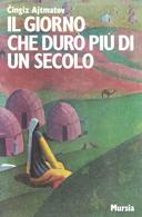 Il Giorno che Durò più di un Secolo, Ajtmatov Čingiz