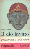 Il Dio Invitto – Cristianesimo e Culti Solari