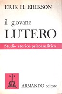 Il Giovane Lutero – Studio Storico-Psicoanalitico