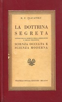 La Dottrina Segreta - Scienza Occulta e Scienza Moderna, Blavatsky Helena Petrovna