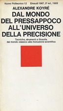 Dal Mondo del Pressapoco all’Universo della Precisione