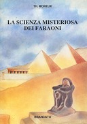 La Scienza Misteriosa dei Faraoni