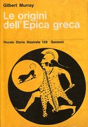 Le Origini dell’Epica Greca