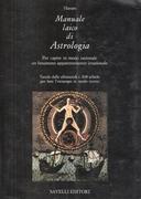Manuale Laico di Astrologia – Volume 1