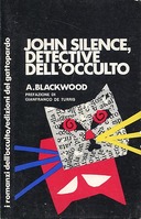 John Silence, Detective dell’Occulto