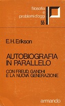 Autobiografia in Parallelo – Con Freud, Ghandi e la Nuova Generazione