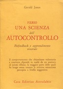 Verso una Scienza dell’Autocontrollo – Biofeedback e Apprendimento Viscerale