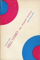 Nell’Uomo : Fede – Religiosità – Convivenza