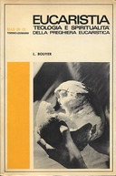 Eucaristia – Teologia e Spiritualità della Preghiera Eucaristica