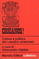 Chicanos – Cultura e Politica dei Messico-Americani