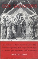 Cor Salvatoris : Guida alla Devozione al Sacro Cuore di Gesù