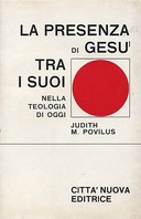 La Presenza di Gesù tra i Suoi nella Teologia di Oggi