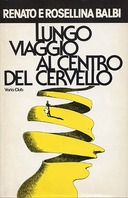 Lungo Viaggio al Centro del Cervello