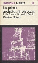 La Prima Architettura Barocca – Pietro da Cortona, Borromini, Bernini