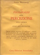 La Psicoanalisi della Percezione nella Musica e nelle Arti Figurative