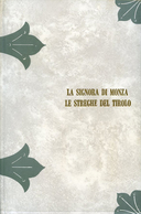 La Signora di Monza – Le streghe del Tirolo