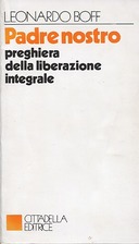 Padre Nostro – Preghiera della Liberazione Integrale