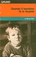 Quando il Bambino fa lo Stupido