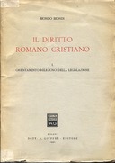 Il Diritto Romano Cristiano – Orientamento Religioso della Legislazione – Volume 1
