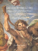 Gli Amori degli Dei – Nuove Indagini sulla Galleria Farnese