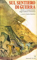 Sul Sentiero di Guerra – Scritti e Testimonianze degli Indiani d’America