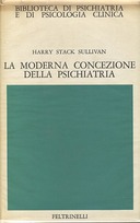 La Moderna Concezione della Psichiatria, Sullivan Harry Stack