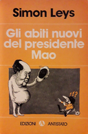 Gli Abiti Nuovi del Presidente Mao – Cronaca della “Rivoluzione Culturale”