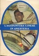 L’Agopuntura Cinese in Anestesia