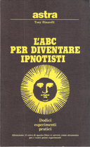 L’ABC per Diventare Ipnotisti