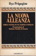 La Nuova Alleanza – Uomo e Natura in una Scienza Unificata